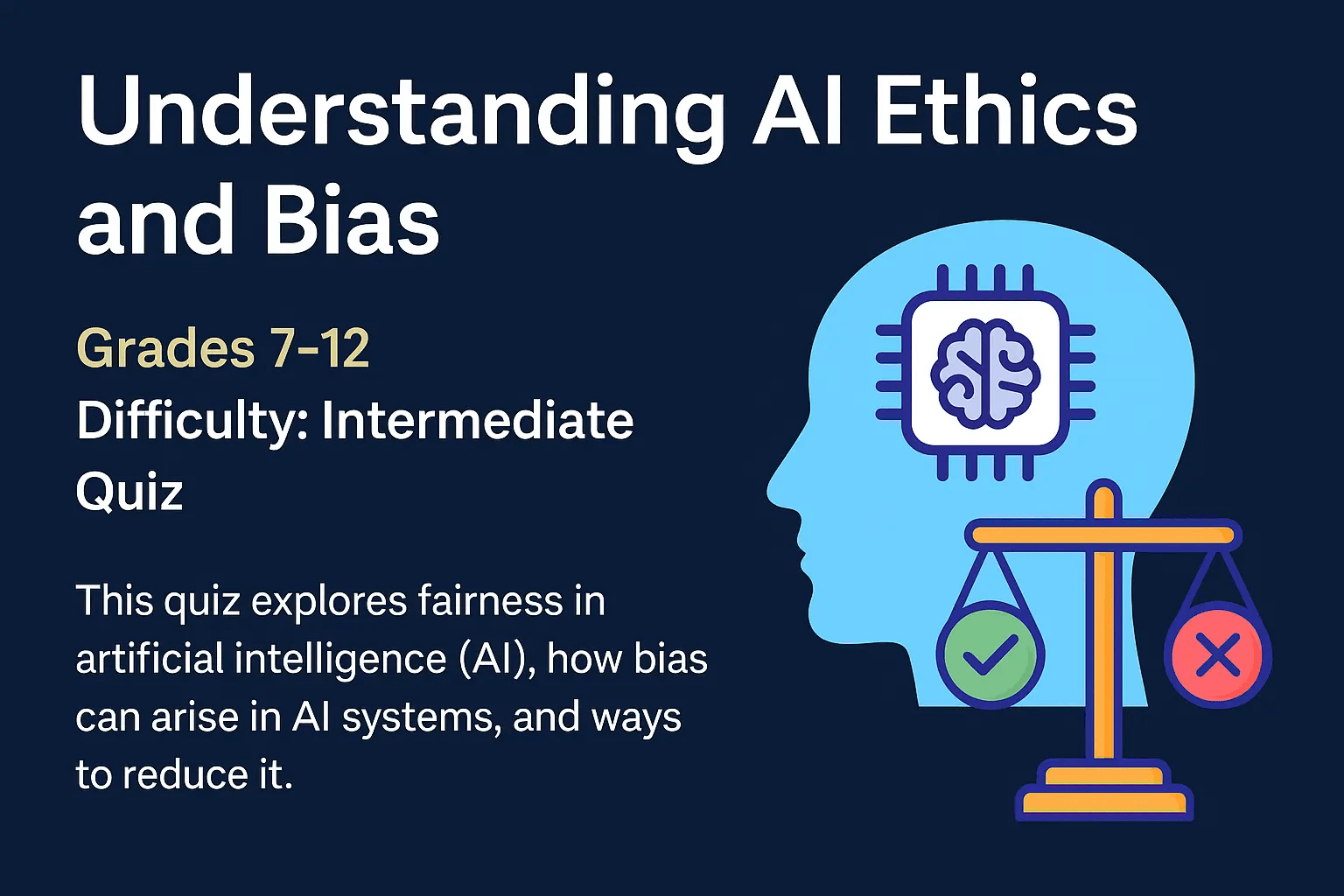 Introduction to AI Ethics & Bias
